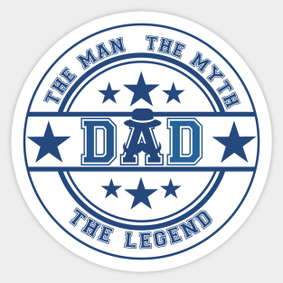 Dad: The Man, The Myth, The Legend Sticker